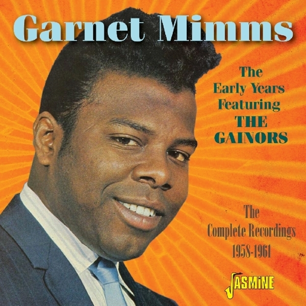 Garnet Mimms - Early Years Featuring The Gainors in the group CD / Bestsellers at Bengans Skivbutik AB (1707881)