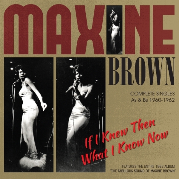Maxine Brown - If I Knew Then What I Know Now in the group CD / Bestsellers at Bengans Skivbutik AB (1707882)
