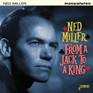 Miller Ned - From A Jack To A King in the group CD / Country at Bengans Skivbutik AB (1707884)