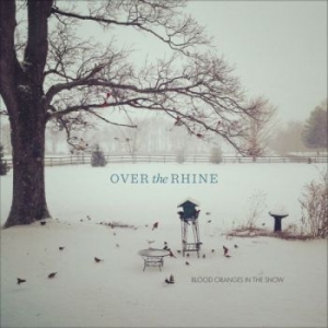 Over The Rhine - Blood Oranges In The Snow (Orange T in the group VINYL / Pop-Rock at Bengans Skivbutik AB (1707891)