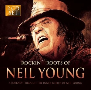 Young Neil - Rockin' Roots Of Neil in the group CD / Pop-Rock at Bengans Skivbutik AB (1707953)
