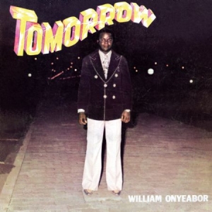 Onyeabor William - Tomorrow in the group VINYL / Elektroniskt,Pop-Rock at Bengans Skivbutik AB (1710190)