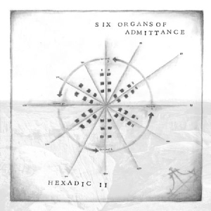 Six Organs Of Admittance - Hexadic Ii in the group Rock at Bengans Skivbutik AB (1710212)