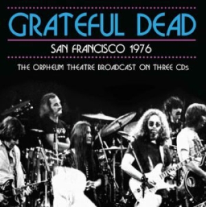Grateful Dead - San Francisco Live 1976 (3 Cd) in the group CD / Pop-Rock at Bengans Skivbutik AB (1710703)