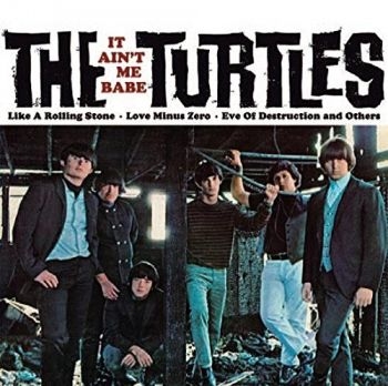 Turtles - It Ain 'T Me Babe in the group VINYL / Bestsellers at Bengans Skivbutik AB (1712449)