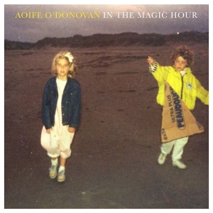 O'donovan Aoife - In The Magic Hour (Indie Exclusive) in the group OUR PICKS / Classic labels / YepRoc / CD at Bengans Skivbutik AB (1713227)