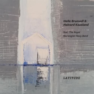 Brunvoll Helle & Kausland Helle - Latitude in the group CD / Jazz at Bengans Skivbutik AB (1714311)