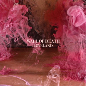 Wall Of Death - Loveland in the group CD / Rock at Bengans Skivbutik AB (1718756)