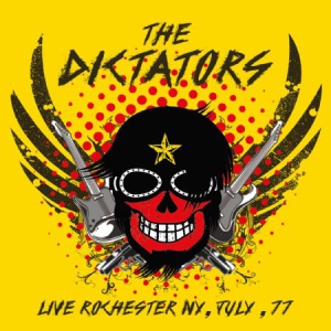Dictators - Live In Rochester, Ny '77 in the group CD / Rock at Bengans Skivbutik AB (1718758)