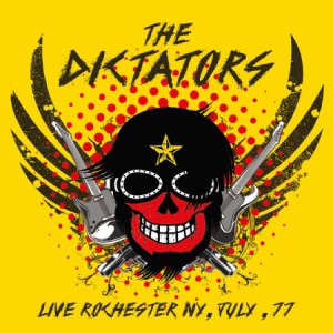 Dictators - Live In Rochester, Ny '77 in the group CD / Pop-Rock at Bengans Skivbutik AB (1718758)