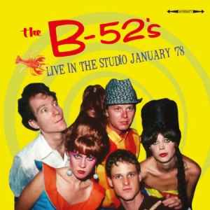 B 52'S - Live In The Studio 1978 in the group CD / Pop-Rock at Bengans Skivbutik AB (1718760)