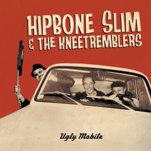 Hipbone Slim & Kneetremblers - Ugly Mobile in the group VINYL / Rock at Bengans Skivbutik AB (1723698)