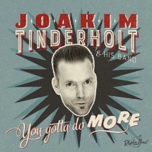 Tinderholt Joakim - You Gotta Do More in the group CD / Dans/Techno at Bengans Skivbutik AB (1723708)