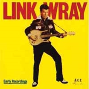Wray Link - Good Rockin' Tonight/Early Recordin in the group CD / Pop-Rock at Bengans Skivbutik AB (1728747)