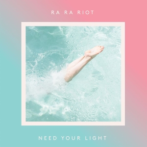Ra Ra Riot - Need Your Light in the group CD / Pop-Rock at Bengans Skivbutik AB (1729676)