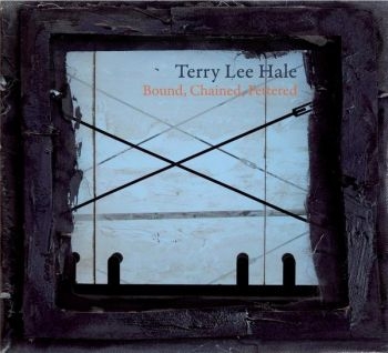 Hale Terry Lee - Bound, Chained & Fettered in the group CD / Bestsellers at Bengans Skivbutik AB (1734007)