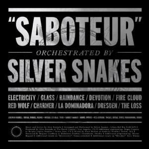 Silver Snakes - Saboteur in the group OUR PICKS / Blowout / Blowout-LP at Bengans Skivbutik AB (1735100)