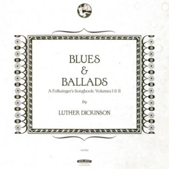 Dickinson Luther - Blues & Ballads (A Folksinger's Son in the group CD / Bestsellers at Bengans Skivbutik AB (1791319)