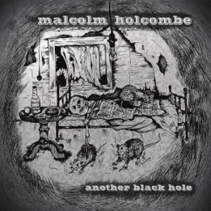 Holcombe Malcolm - Another Black Hole in the group CD / Worldmusic/ Folkmusik at Bengans Skivbutik AB (1791324)