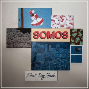Somos - First Day Back in the group CD / Pop-Rock at Bengans Skivbutik AB (1792900)