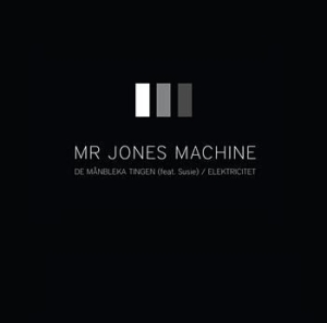 Mr. Jones Machine - De Månbleka Tingen / Elektricitet in the group VINYL / Pop at Bengans Skivbutik AB (1793699)