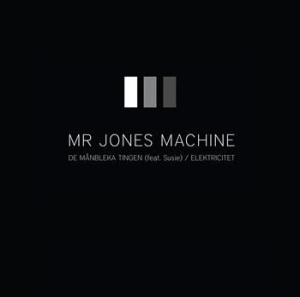 Mr. Jones Machine - De Månbleka Tingen / Elektricitet in the group Labels / Progress Productions at Bengans Skivbutik AB (1793699)
