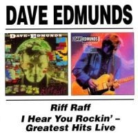 Edmunds Dave - Riff Raff/I Hear You Rockin' in the group CD / Pop-Rock at Bengans Skivbutik AB (1794184)