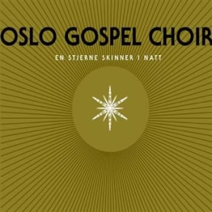 Oslo Gospel Choir - En Stjerne Skinner I Natt in the group CD / Övrigt at Bengans Skivbutik AB (1794803)