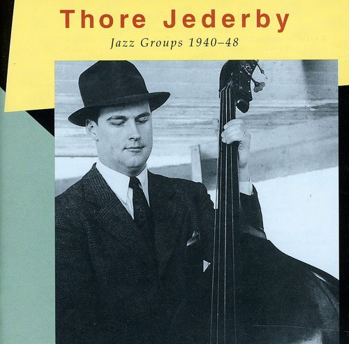 Jederby Thore - Jazz Groups 1940-48 in the group CD / Jazz/Blues at Bengans Skivbutik AB (1795016)