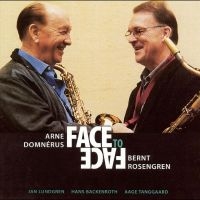 Domnérus Arne & Bernt Rosengren - Face To Face in the group CD / Jazz,Svensk Musik at Bengans Skivbutik AB (1795034)