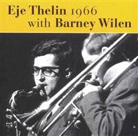 Thelin Eje - Eje Thelin 1966 With Barney Wilen in the group CD / Jazz,Svensk Musik at Bengans Skivbutik AB (1795037)