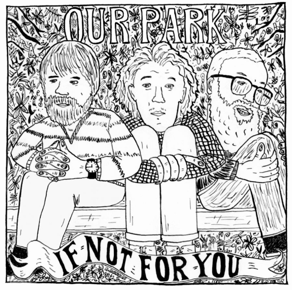 Our Park - If Not For You in the group CD / Bestsellers at Bengans Skivbutik AB (1795134)