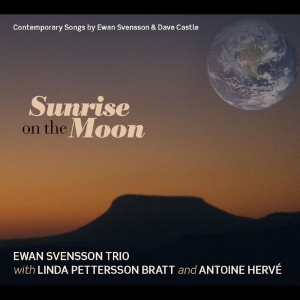 Svensson Ewan And Linda Petterson- - Sunrise On The Moon in the group CD / Jazz,Svensk Musik at Bengans Skivbutik AB (1795135)