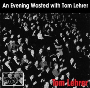 Lehrer Tom - An Evening Wasted With Tom Lehrer in the group CD / Pop-Rock at Bengans Skivbutik AB (1795178)