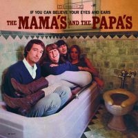 Mamas And The Papas - If You Can Believe Your Eyes And Ea in the group OUR PICKS / Classic labels / Sundazed / Sundazed CD at Bengans Skivbutik AB (1795457)