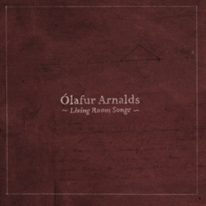 Olafur Arnalds - Living Room Songs in the group OTHER / Övrigt /  at Bengans Skivbutik AB (1795541)