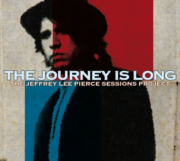 Jeffrey Lee Pierce Session Project - Journey Is Long in the group CD / Bestsellers at Bengans Skivbutik AB (1795600)