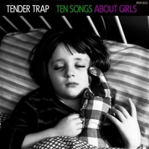 Tender Trap - Ten Songs About Girls in the group CD / Pop-Rock at Bengans Skivbutik AB (1795961)