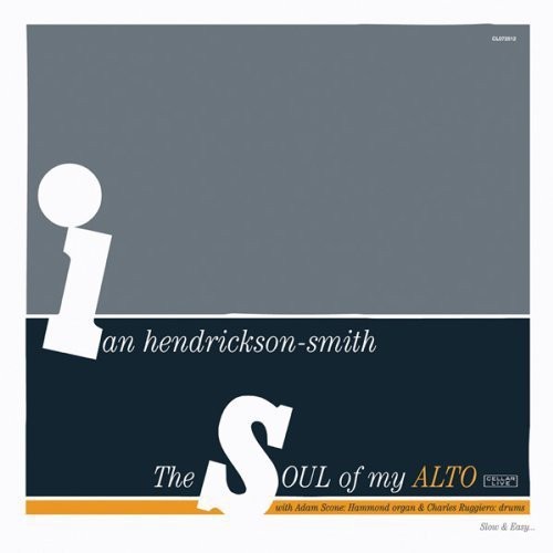 Hendrickson-Smith Ian - Soul Of My Alto in the group CD / Jazz/Blues at Bengans Skivbutik AB (1796501)