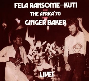 Kuti Fela - Fela With Ginger Baker Live! in the group CD / Elektroniskt at Bengans Skivbutik AB (1796688)