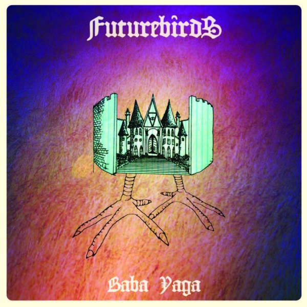 Futurebirds - Baba Yaga in the group CD / Rock at Bengans Skivbutik AB (1796881)