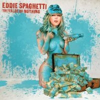 Eddie Spaghetti - Value Of Nothing in the group CD / Pop-Rock at Bengans Skivbutik AB (1797014)