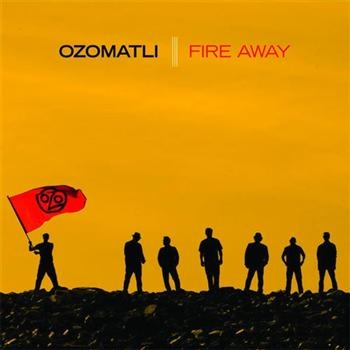 Ozomatli - Fire Away in the group CD / Bestsellers at Bengans Skivbutik AB (1797117)