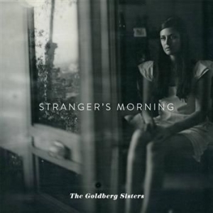 Goldberg Sisters - Stranger's Morning in the group CD / Pop-Rock at Bengans Skivbutik AB (1797181)