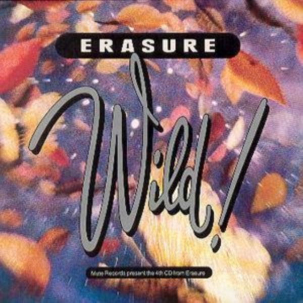Erasure - Wild! in the group CD / Pop at Bengans Skivbutik AB (1797194)