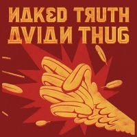 Naked Truth - Avian Thug (Red Vinyl Lp) in the group OUR PICKS / Friday Releases / 2025-08-22 at Bengans Skivbutik AB (1798154)