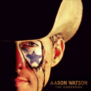 Watson Aaron - Underdog in the group CD / CD Blues-Country at Bengans Skivbutik AB (1800673)