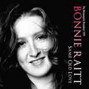 Bonnie Raitt - Same Old Love in the group OTHER / Övrigt / at Bengans Skivbutik AB (1800675)