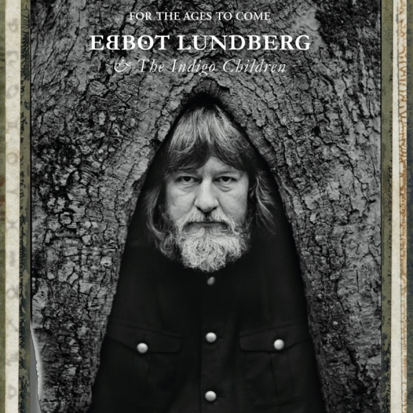 Lundberg Ebbot And The Indigo Child - For The Ages To Come in the group CD / Bestsellers at Bengans Skivbutik AB (1800695)