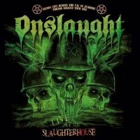 Onslaught - Live At The Slaughterhouse (Dvd / C in the group CD / Hårdrock at Bengans Skivbutik AB (1802339)